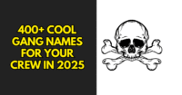 Cool Gang Names
