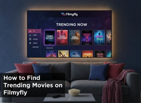 How to Find Trending Movies on Filmyfly
