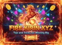 Fire Kirin XYZ: Tips and Tricks for Winning Big